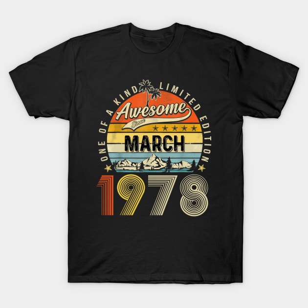 Awesome Since March 1978 Vintage 45th Birthday T-Shirt by Brodrick Arlette Store